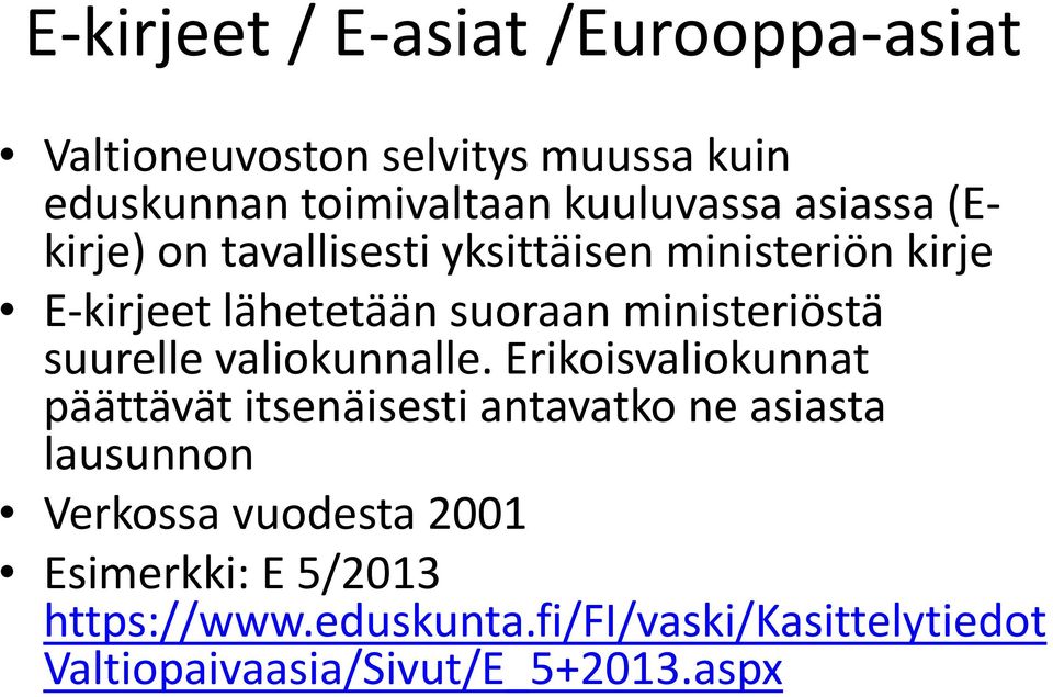 suurelle valiokunnalle.