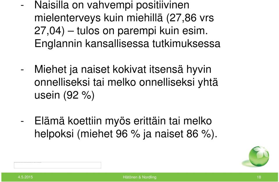 Englannin kansallisessa tutkimuksessa - Miehet ja naiset kokivat itsensä hyvin