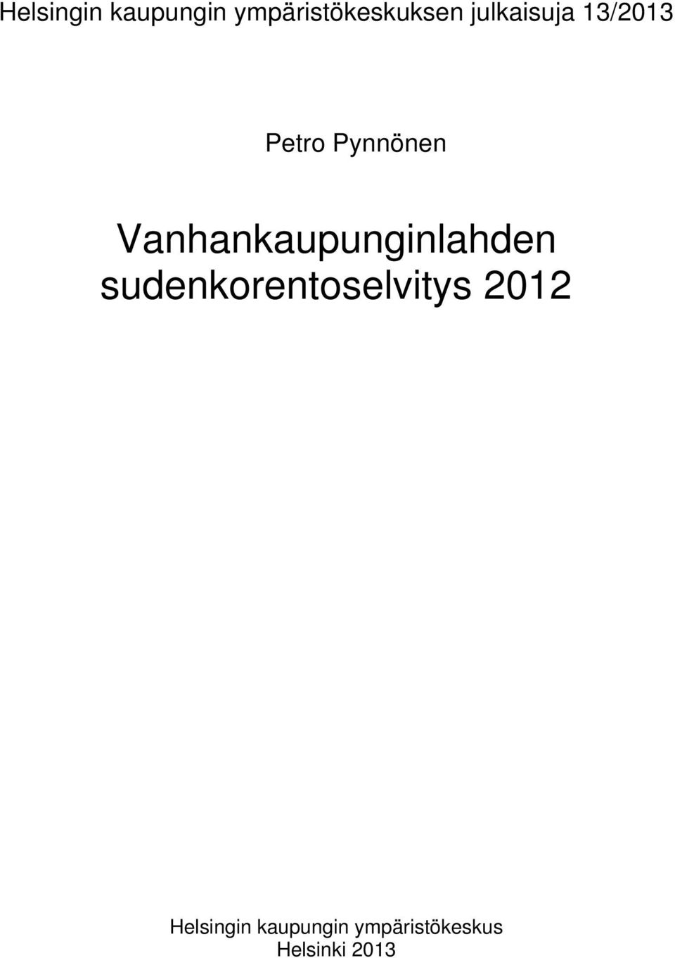 Vanhankaupunginlahden sudenkorentoselvitys