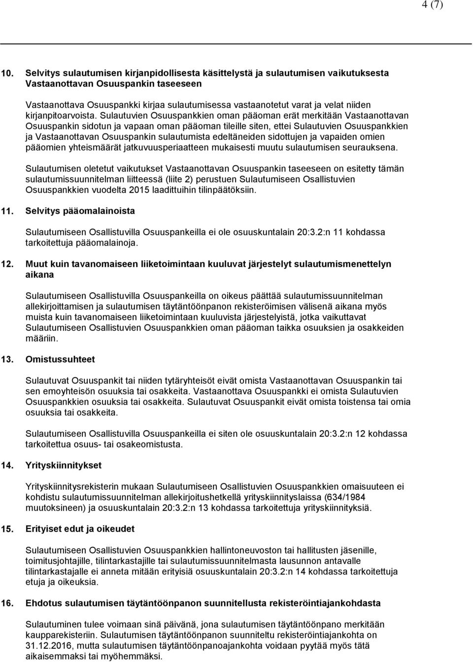 niiden kirjanpitoarvoista.