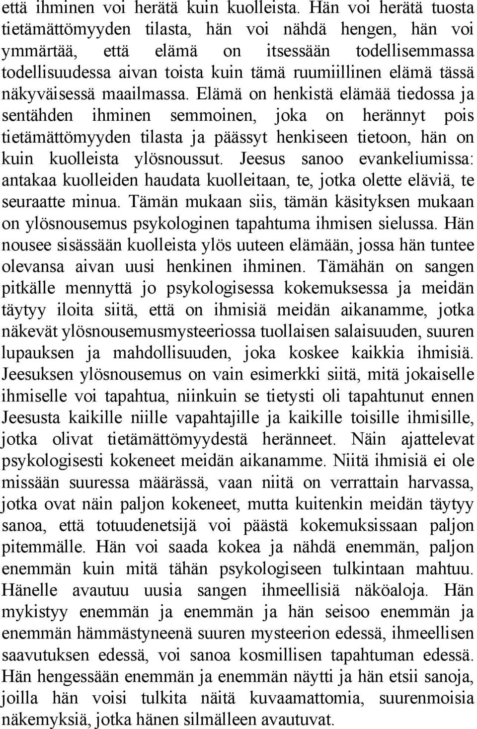 näkyväisessä maailmassa.