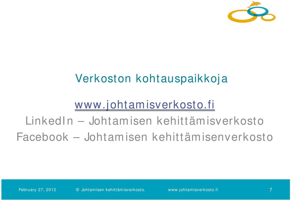 Johtamisen kehittämisenverkosto February 27, 2012