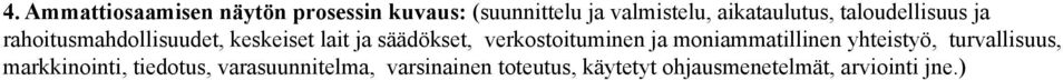 säädökset, verkostoituminen ja moniammatillinen yhteistyö, turvallisuus,