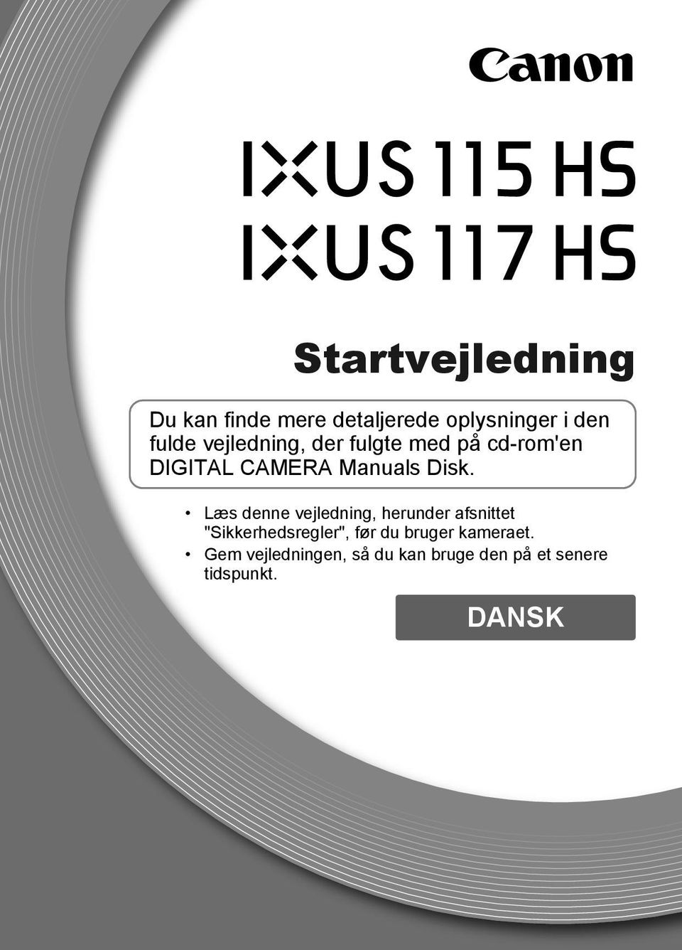 Læs denne vejledning, herunder afsnittet "Sikkerhedsregler", før du
