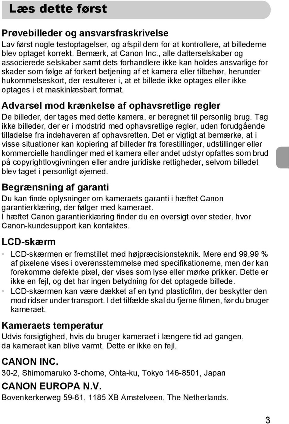 resulterer i, at et billede ikke optages eller ikke optages i et maskinlæsbart format.