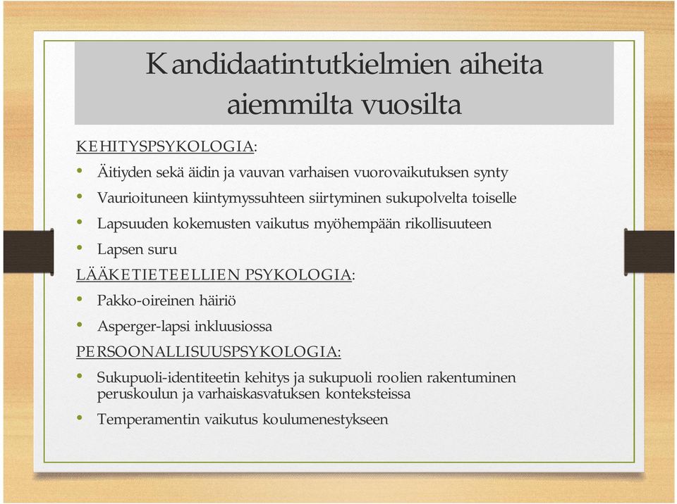 Lapsen suru LÄÄKETIETEELLIEN PSYKOLOGIA: Pakko-oireinen häiriö Asperger-lapsi inkluusiossa PERSOONALLISUUSPSYKOLOGIA: