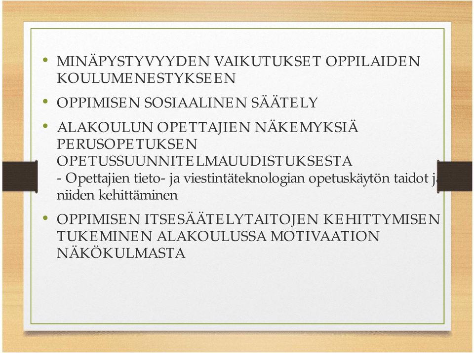 - Opettajien tieto- ja viestintäteknologian opetuskäytön taidot ja niiden