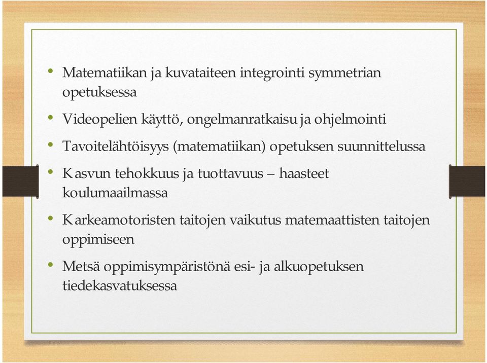 Kasvun tehokkuus ja tuottavuus haasteet koulumaailmassa Karkeamotoristen taitojen vaikutus