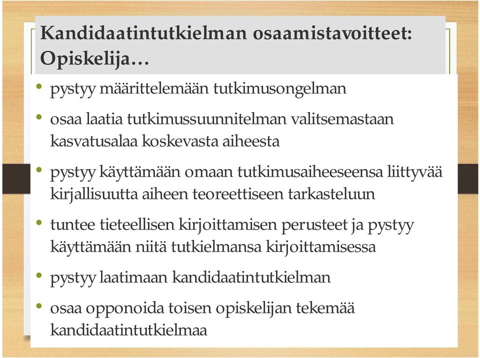 liittyvää kirjallisuutta aiheen teoreettiseen tarkasteluun tuntee tieteellisen kirjoittamisen perusteet ja pystyy