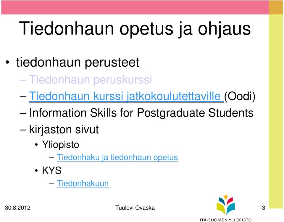 Information Skills for Postgraduate Students kirjaston sivut