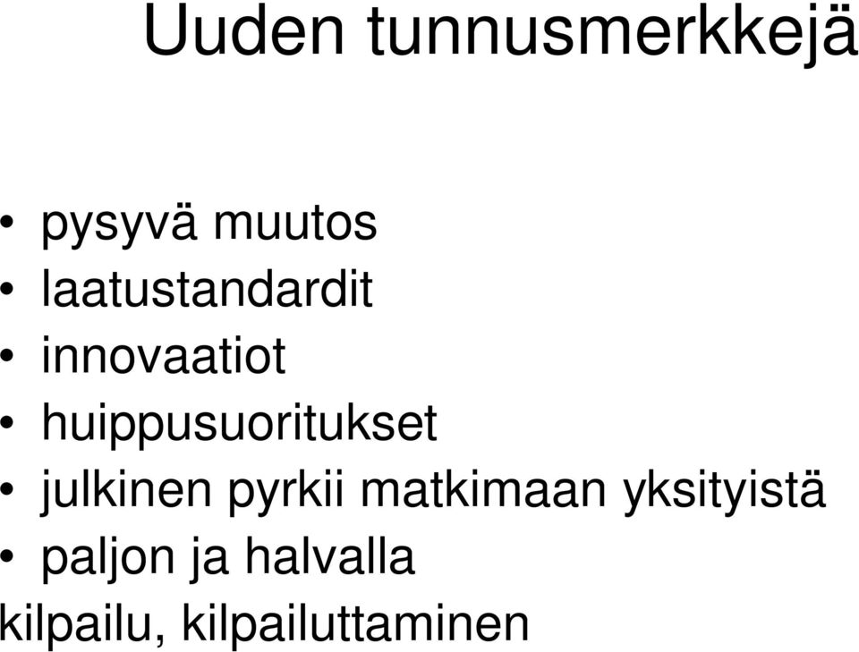 huippusuoritukset julkinen pyrkii