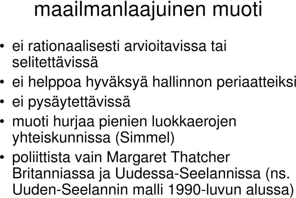 pienien luokkaerojen yhteiskunnissa (Simmel) poliittista vain Margaret