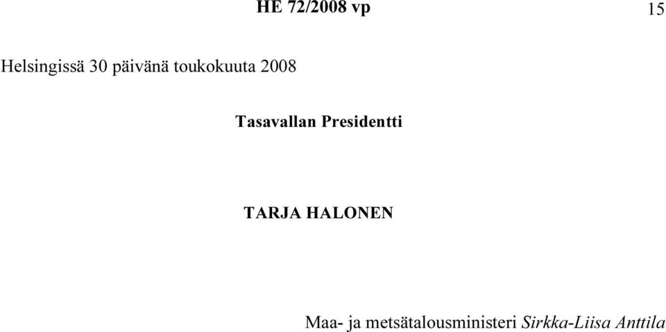 Presidentti TARJA HALONEN Maa-