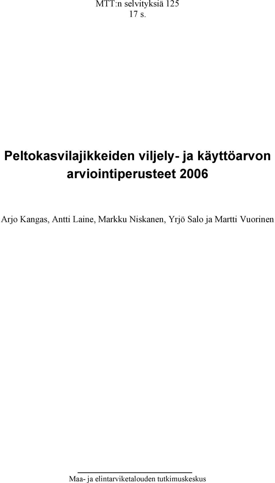 arviointiperusteet 2006 Arjo Kangas, Antti Laine,