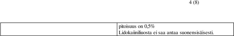 Lidokaiiniliuosta