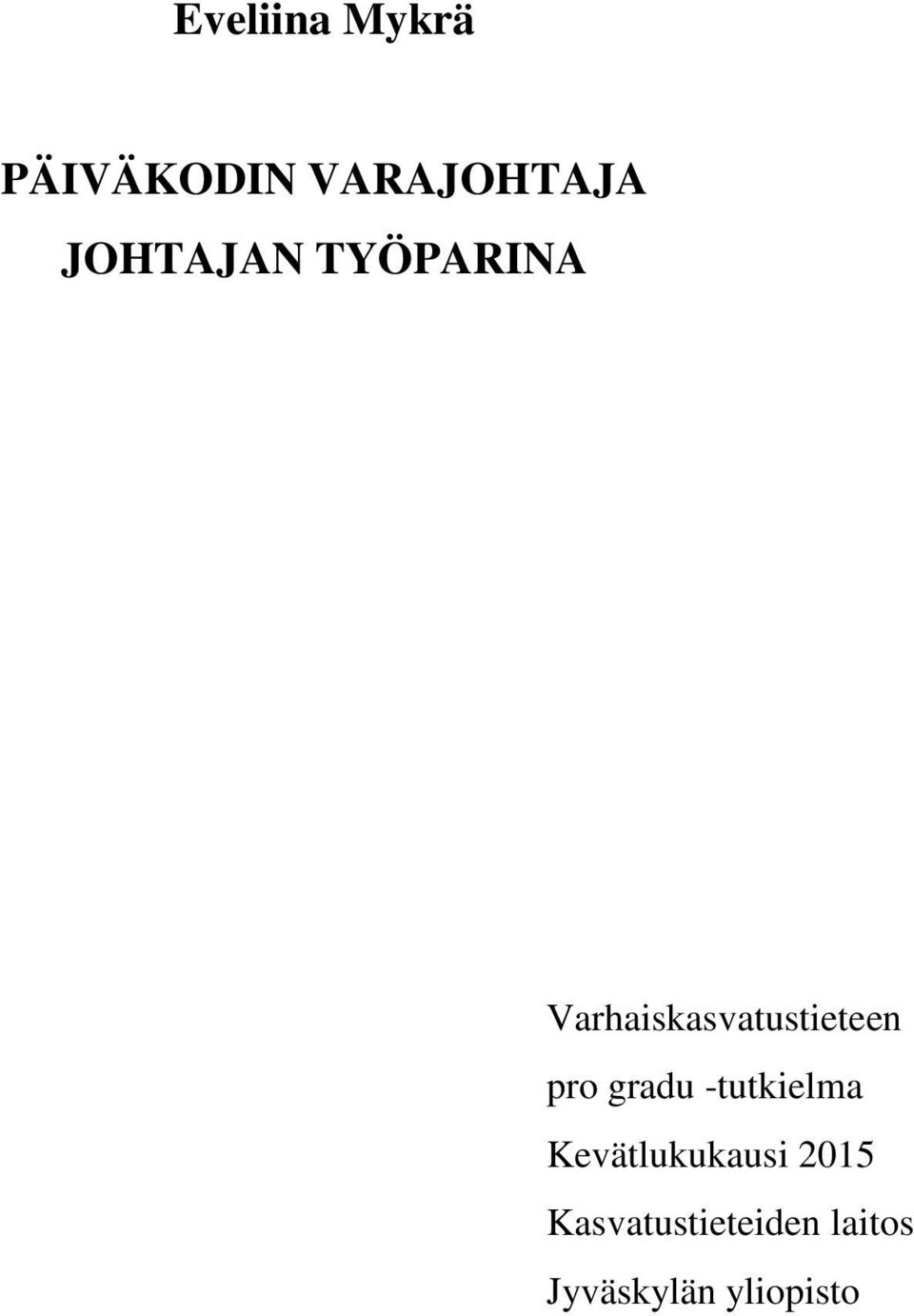 pro gradu -tutkielma Kevätlukukausi 2015