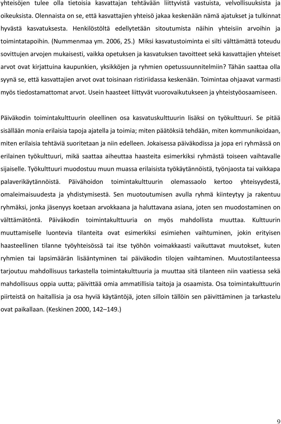 (Nummenmaa ym. 2006, 25.