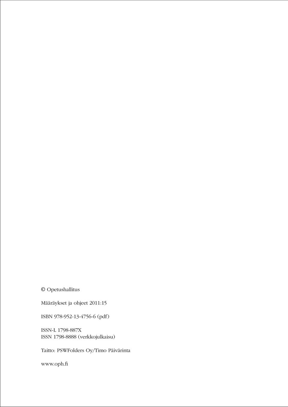 ISSN-L 1798-887X ISSN 1798-8888