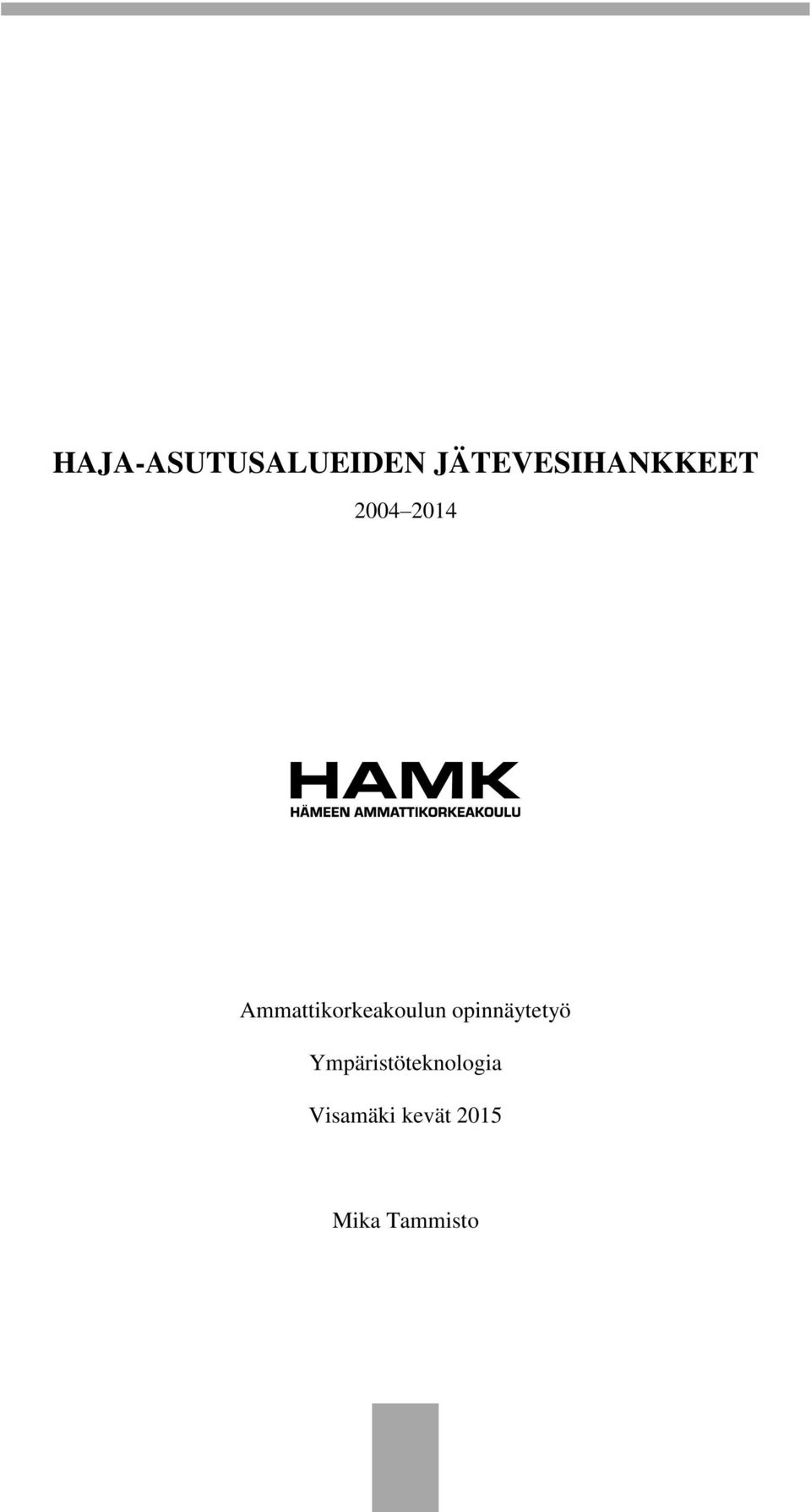 Ammattikorkeakoulun opinnäytetyö