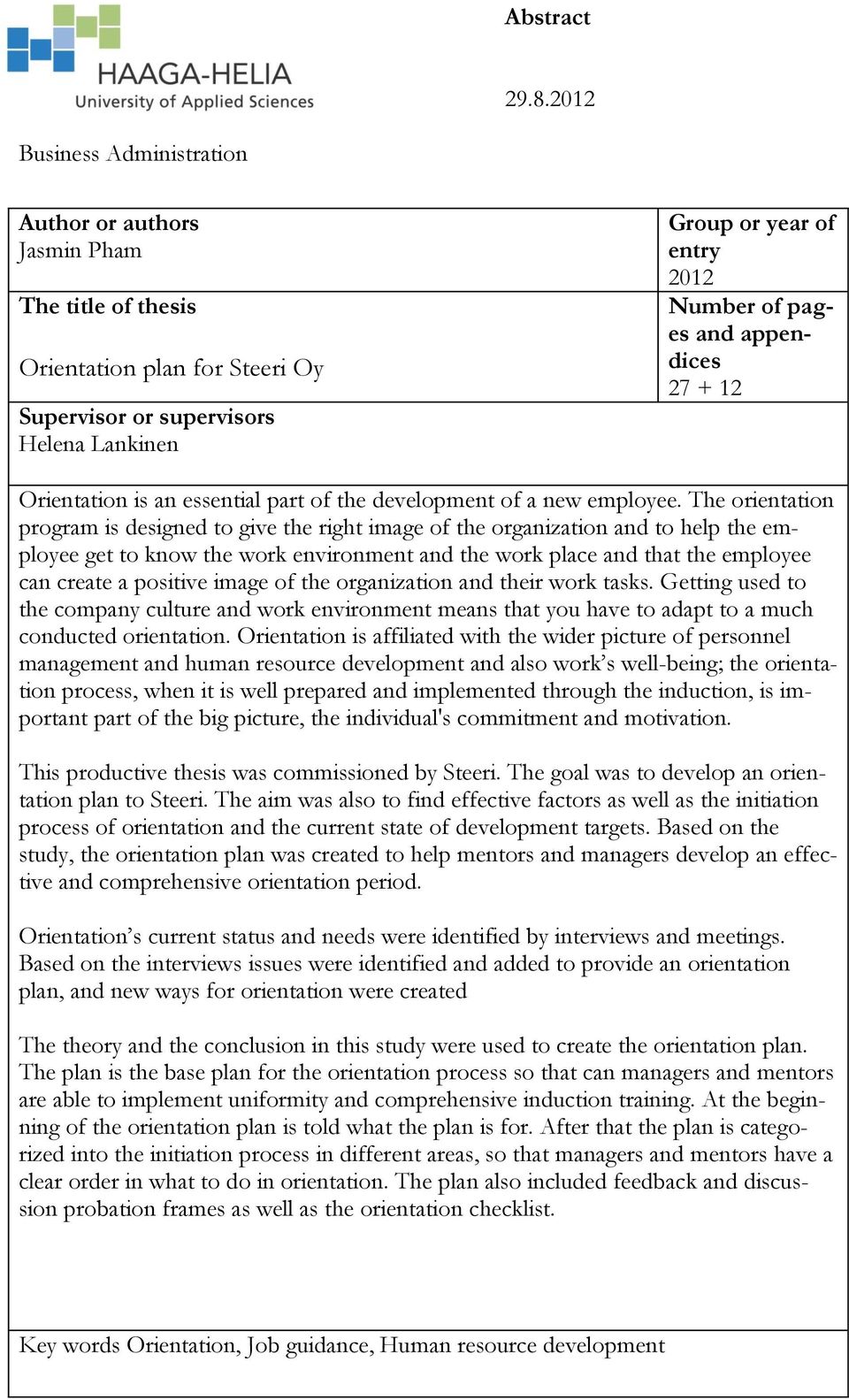 appendices 27 + 12 Orientation is an essential part of the development of a new employee.