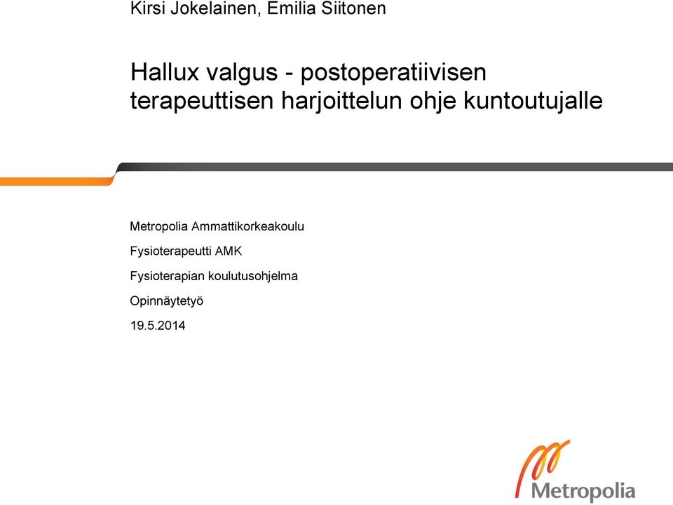 kuntoutujalle Metropolia Ammattikorkeakoulu