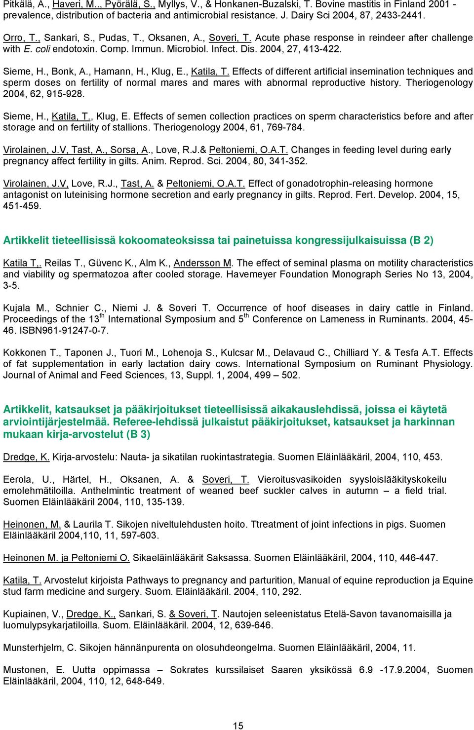 2004, 27, 413-422. Sieme, H., Bonk, A., Hamann, H., Klug, E., Katila, T.