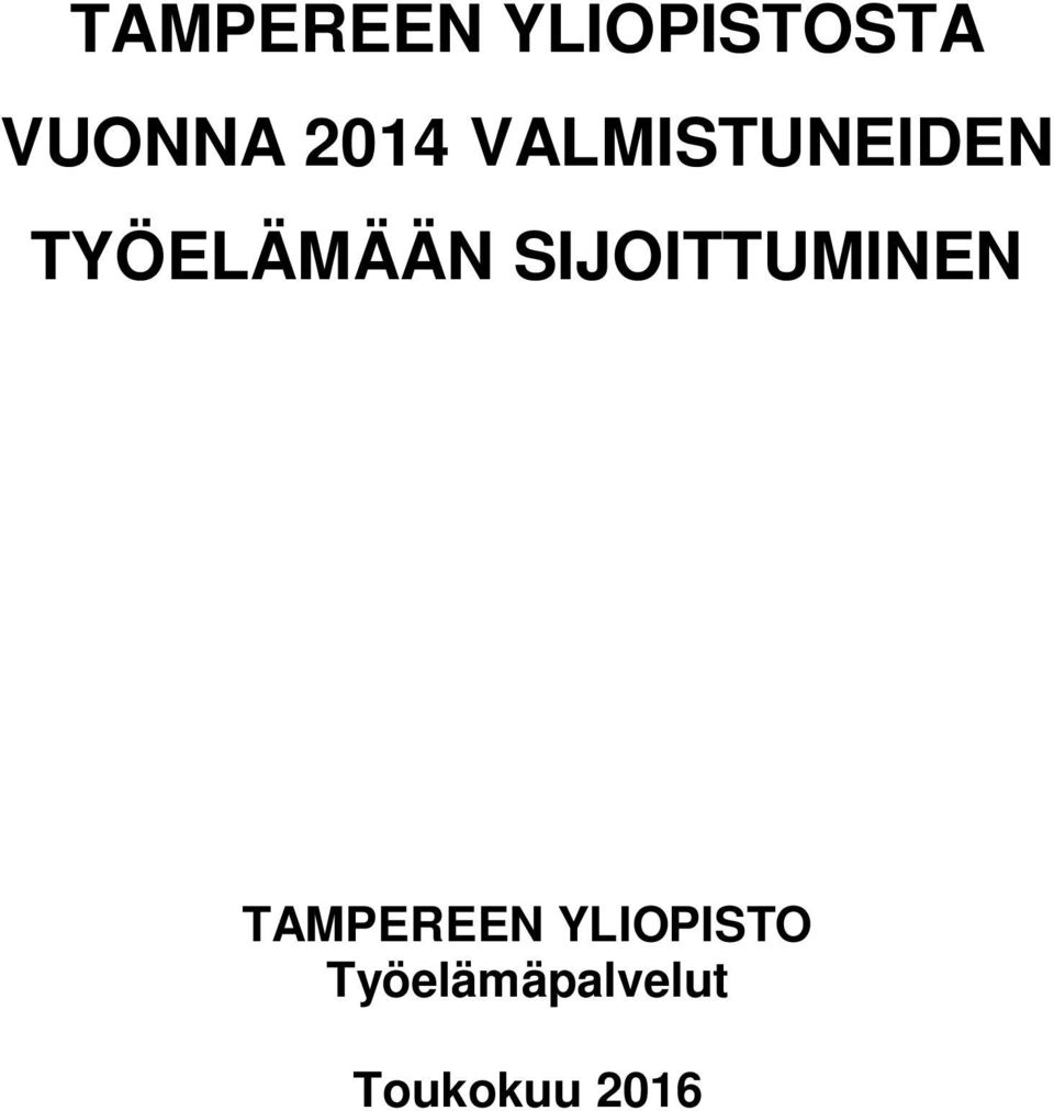 SIJOITTUMINEN TAMPEREEN