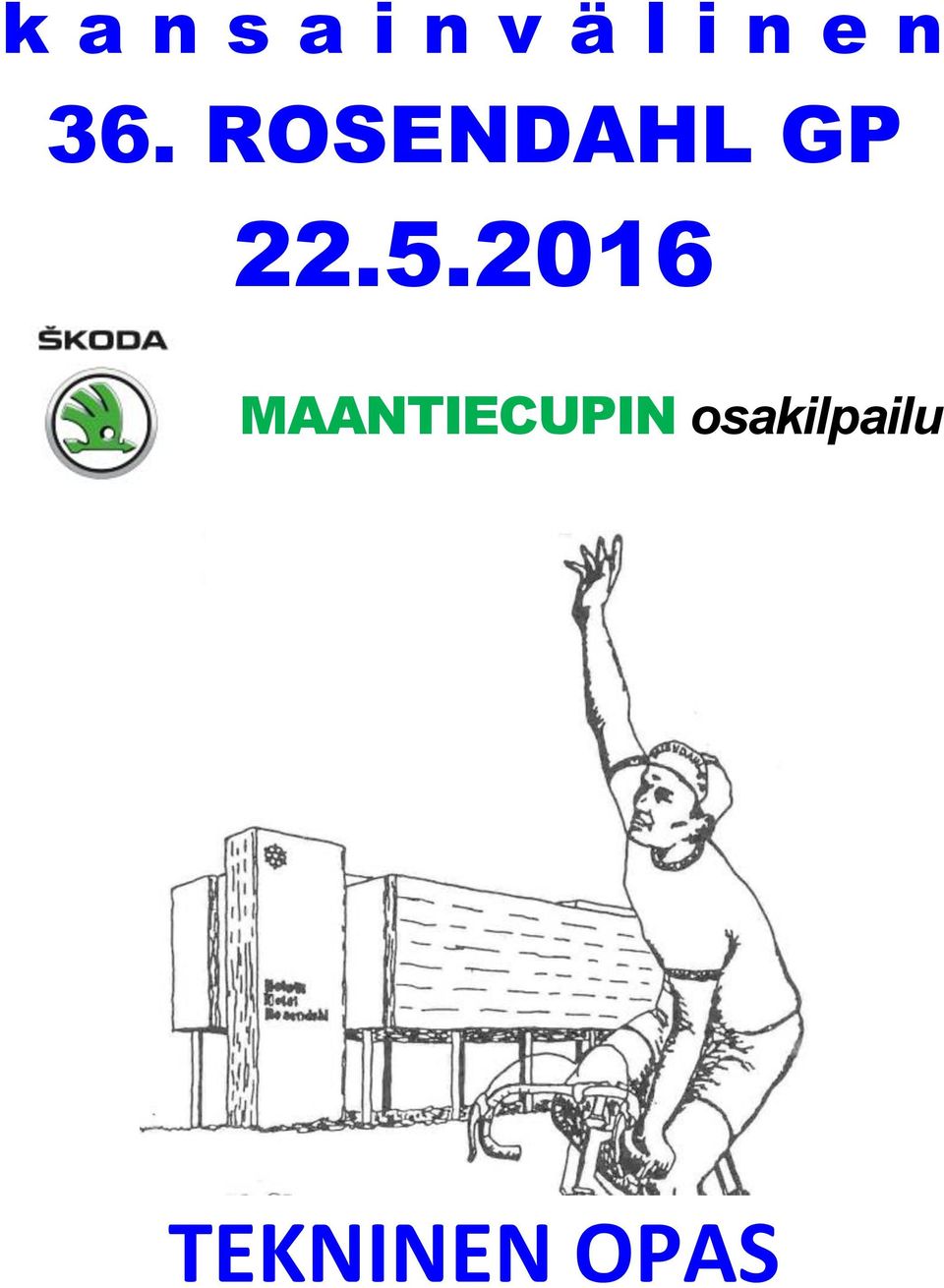 5.2016 MAANTIECUPIN