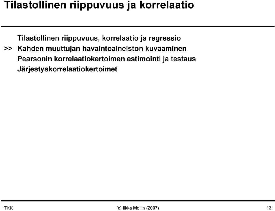 havaitoaieisto kuvaamie Pearsoi korrelaatiokertoime