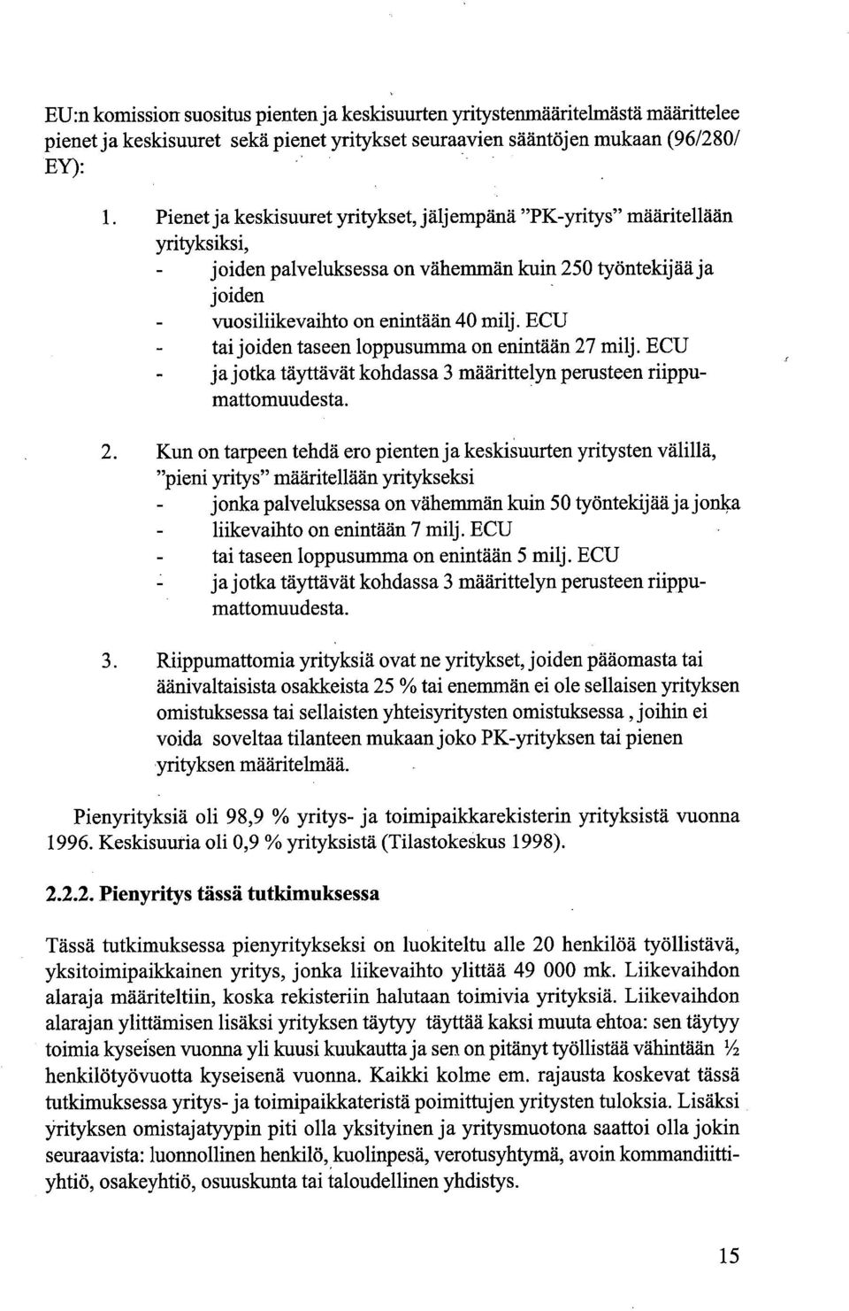ECU tai joiden taseen loppusumma on enintään 27