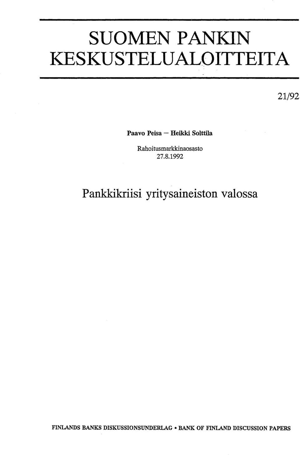 1992 Pankkikriisi yritysaineiston valossa FINLANDS