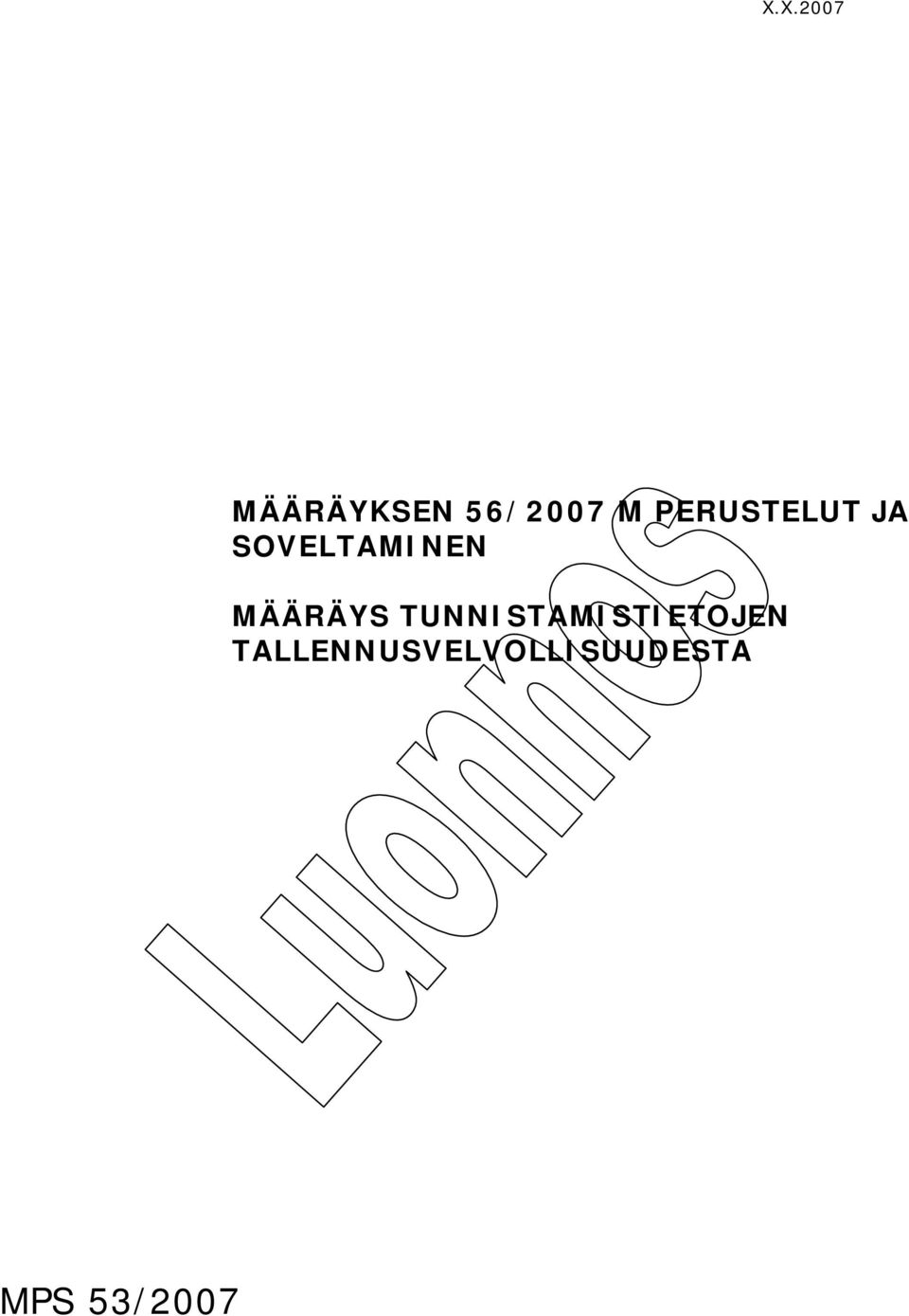 MÄÄRÄYS TUNNISTAMISTIETOJEN