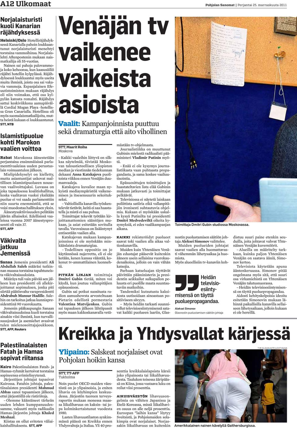 Norjalaislehti Aftenpostenin mukaan naismatkailija oli 55-vuotias. Nainen sai pahoja palovammoja koko kehoonsa, kun kaasusäiliö räjähti hotellin kylpylässä.