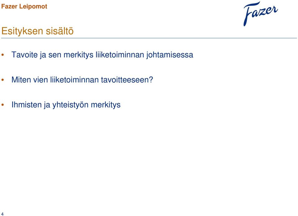 johtamisessa Miten vien