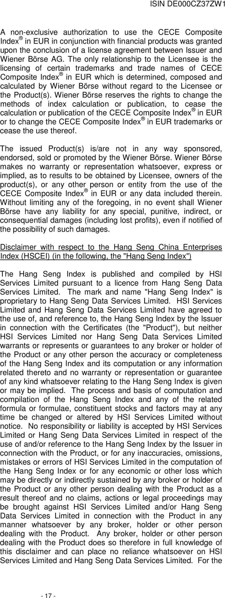 to the Licensee or the Product(s).