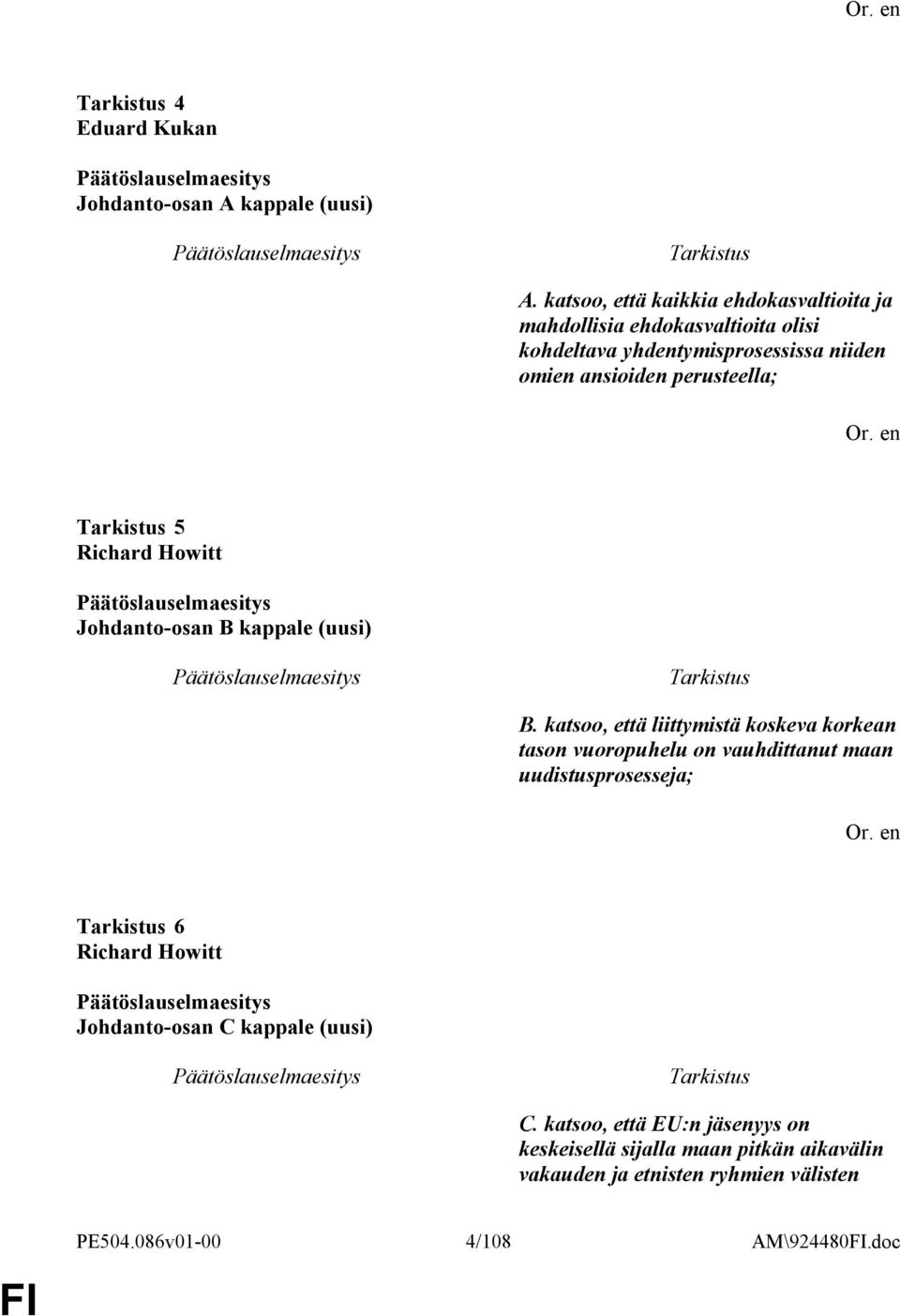 perusteella; 5 Richard Howitt Johdanto-osan B kappale (uusi) B.