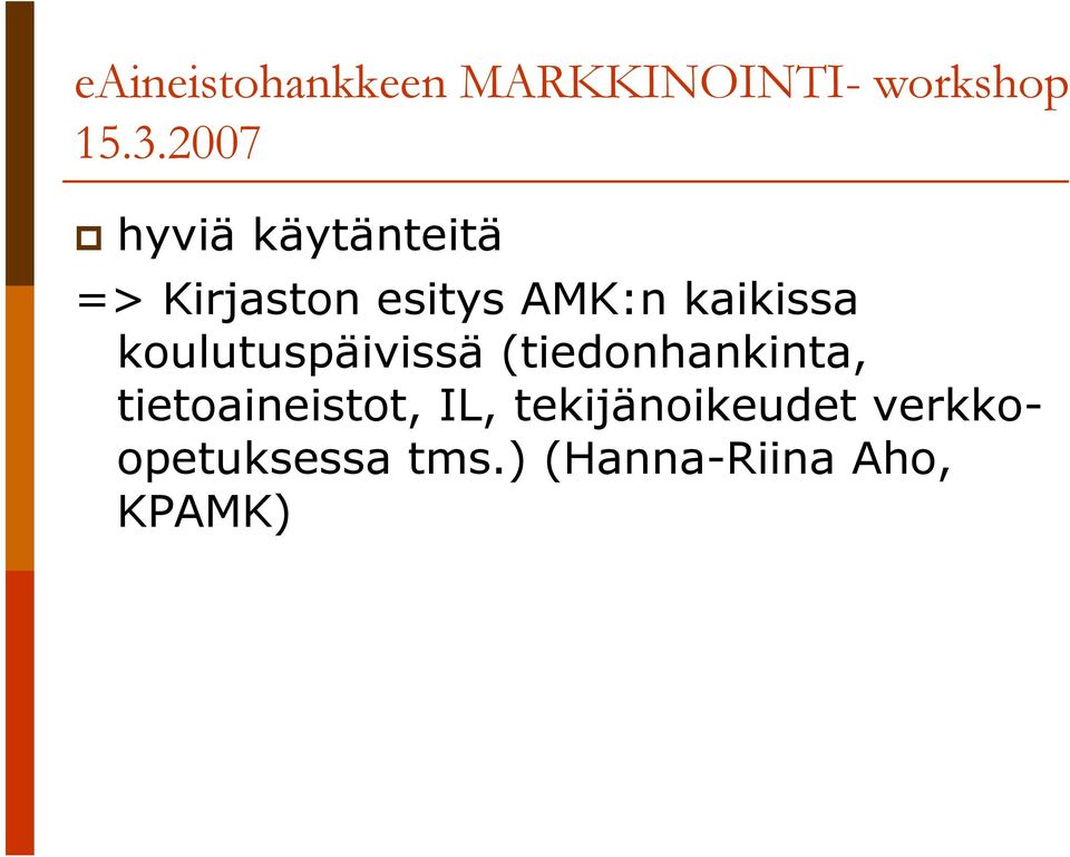 (tiedonhankinta, tietoaineistot, IL,