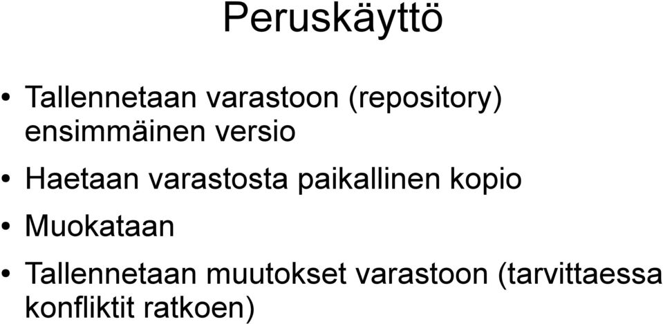 varastosta paikallinen kopio Muokataan