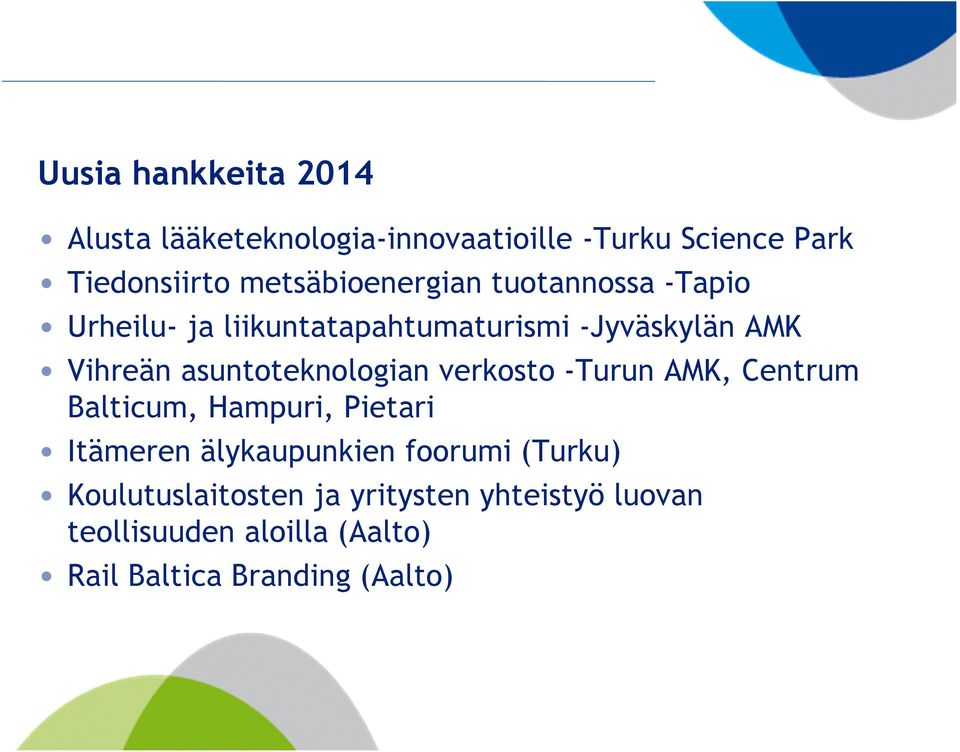 asuntoteknologian verkosto -Turun AMK, Centrum Balticum, Hampuri, Pietari Itämeren älykaupunkien