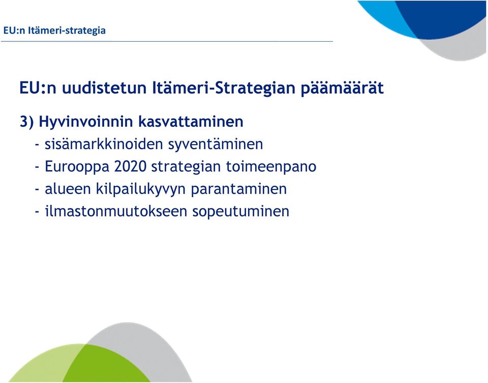 syventäminen - Eurooppa 2020 strategian toimeenpano -