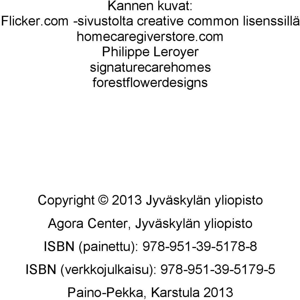com Philippe Leroyer signaturecarehomes forestflowerdesigns Copyright 2013