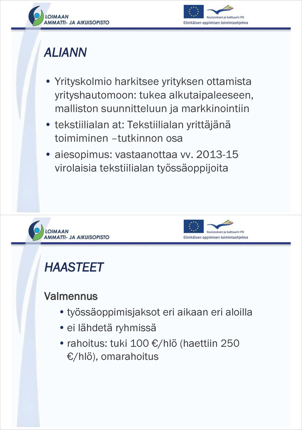 aiesopimus: vastaanottaa vv.