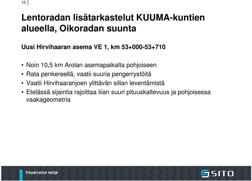 pengerrystöitä Vaatii Hirvihaaranjoen ylittävän sillan leventämistä