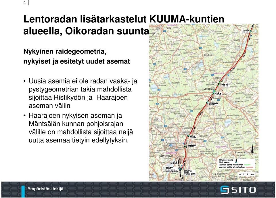 Haarajoen aseman väliin Haarajoen nykyisen aseman ja Mäntsälän kunnan