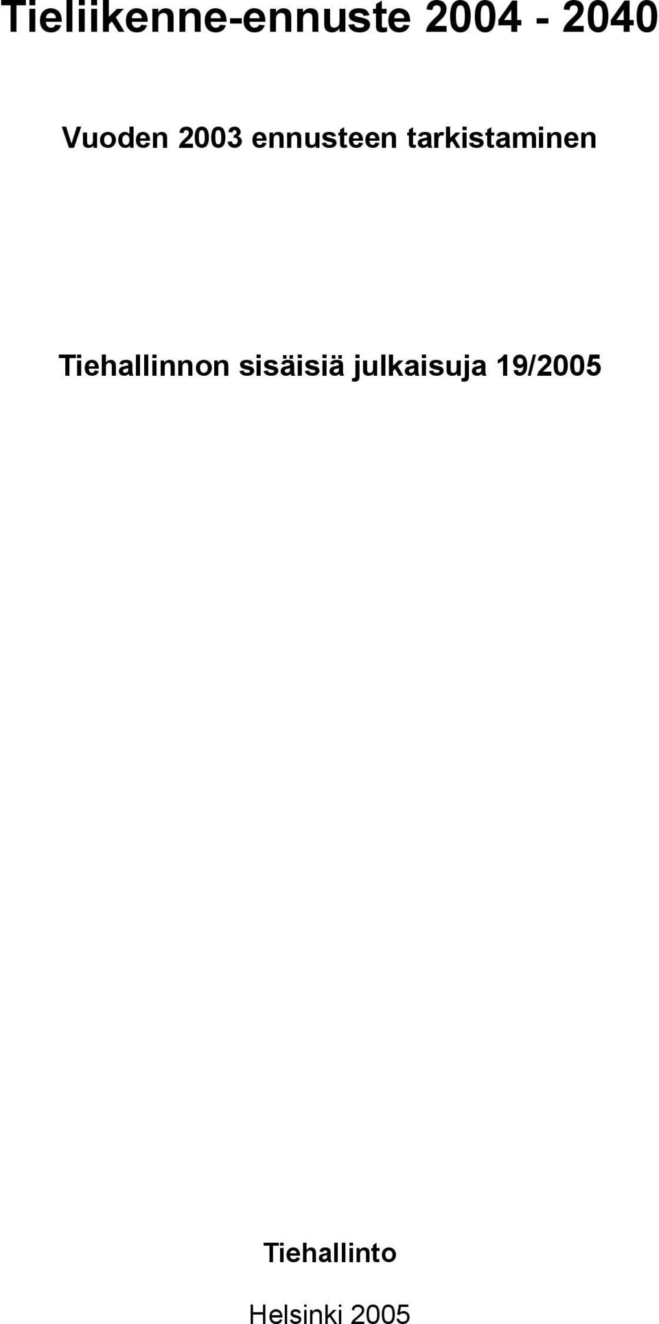 tarkistaminen Tiehallinnon