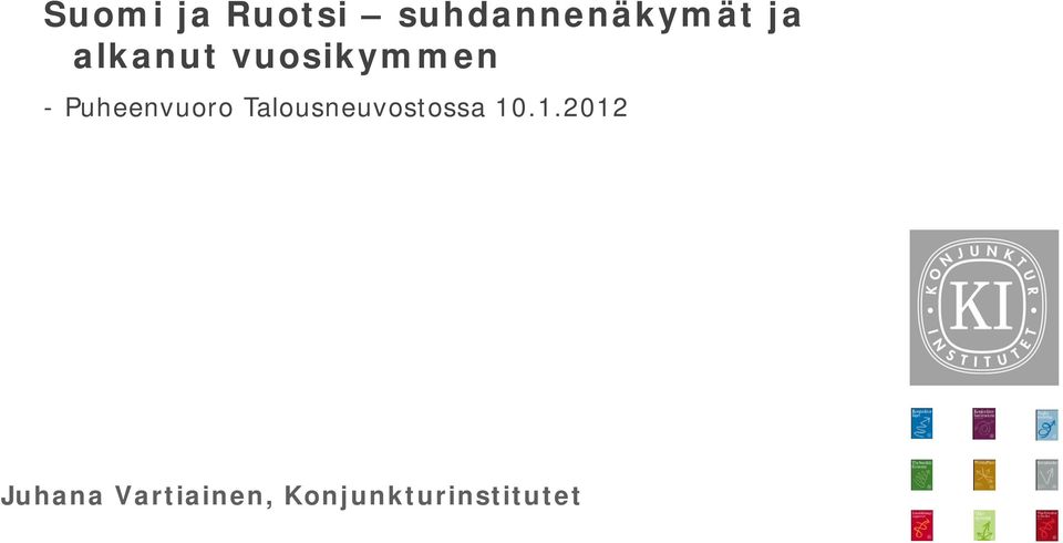 Puheenvuoro Talousneuvostossa 10.