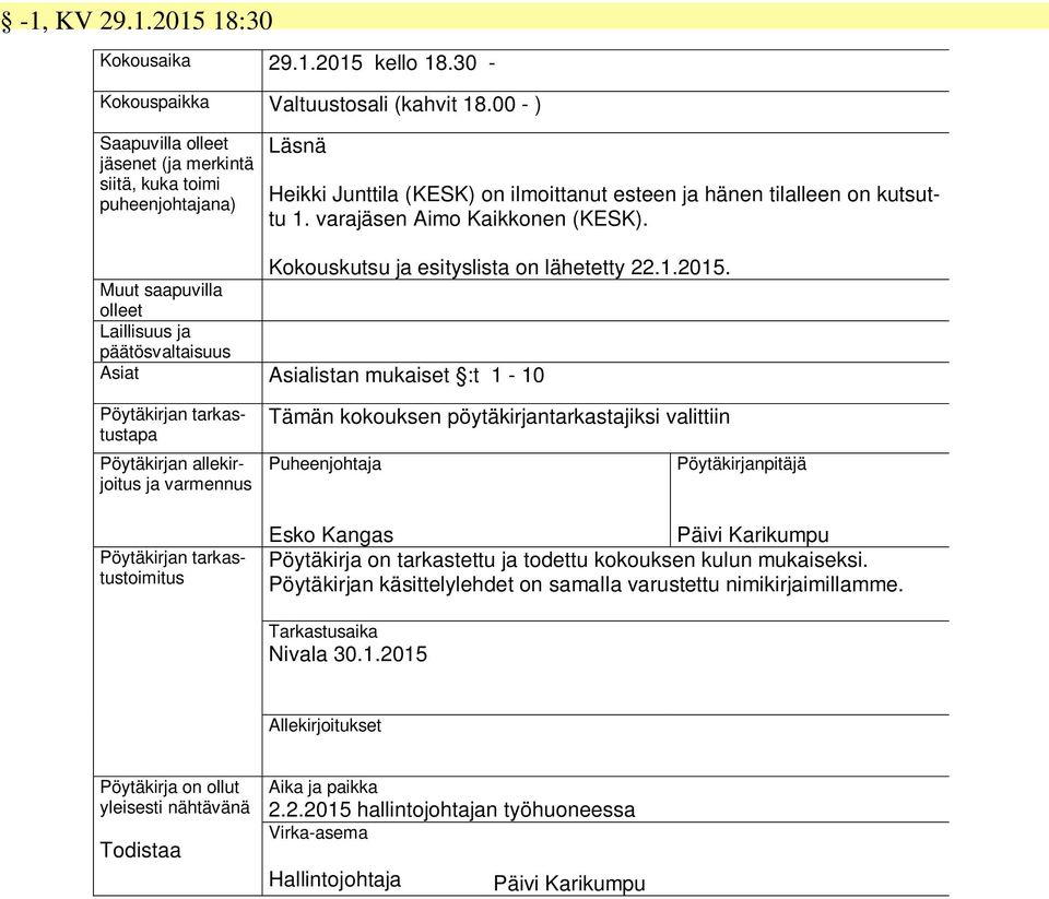 Kokouskutsu ja esityslista on lähetetty 22.1.2015.