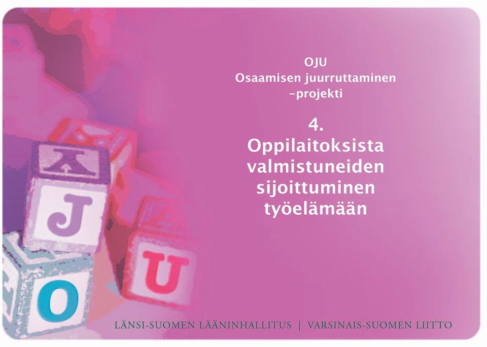 4. Oppilaitoksista