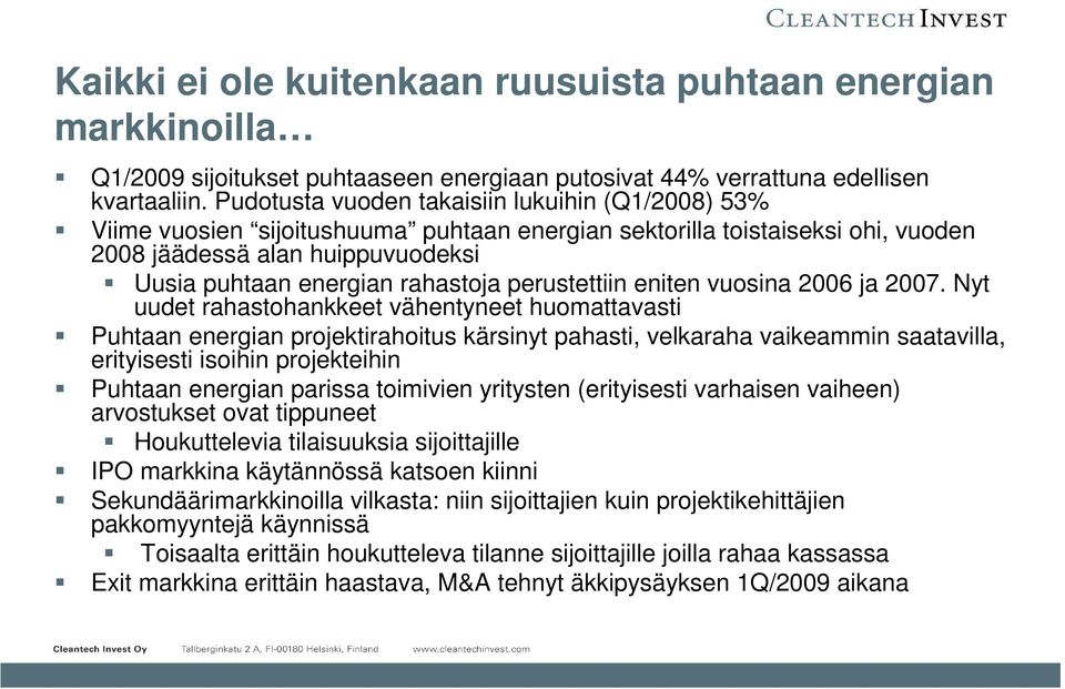 perustettiin eniten vuosina 2006 ja 2007.