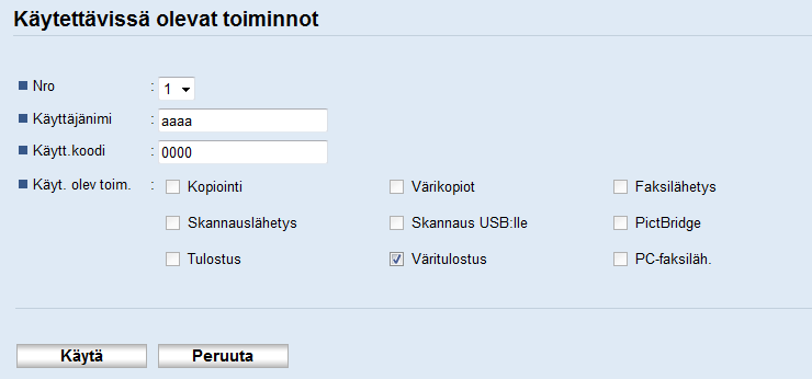 Toimintojen rajoittaminen käyttäjäkohtaisesti 5. Valitse "Käytettävissä olevat toiminnot" -kohdasta [Rajoita] kaikille rajoitettaville toiminnoille, ja napsauta sitten [Käytä].